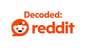Decoded: Reddit